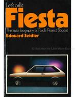 LETS CALL IT FIESTA, THE AUTO - BIOGRAPHY OF FORDS, Boeken, Auto's | Boeken, Nieuw, Ford, Author