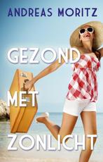 Gezond met zonlicht 9789020204438 Andreas Moritz, Verzenden, Gelezen, Andreas Moritz