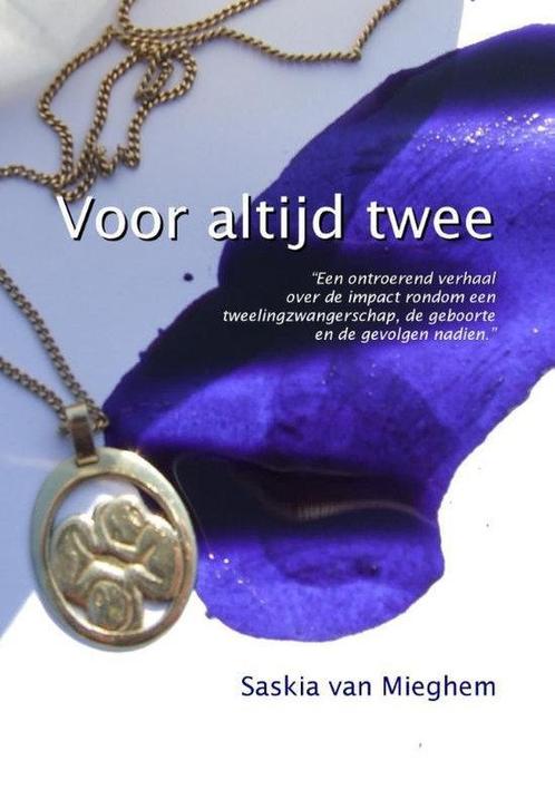 9789491897412 Voor altijd twee Saskia van Mieghem, Boeken, Biografieën, Nieuw, Verzenden