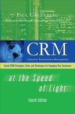 Crm at the Speed of Light, Fourth Edition 9780071590457, Verzenden, Zo goed als nieuw, Paul Greenberg