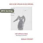 Wie is die vrouw in de spiegel 9789089544766 Manja Croiset, Verzenden, Zo goed als nieuw, Manja Croiset