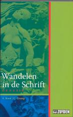 Wandelen in de schrift 9789076564845 A. Koot, Verzenden, Zo goed als nieuw, A. Koot