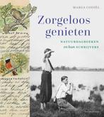 9789464711783 Zorgeloos genieten Marga Coesel, Verzenden, Nieuw, Marga Coesel