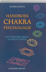 Handboek chakrapsychologie 9789023009542 Anodea Judith, Verzenden, Zo goed als nieuw, Anodea Judith