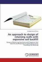 An Approach to Design of Retaining Walls with E. Moza,, Moza, Kuldeep Kumar, Zo goed als nieuw, Verzenden