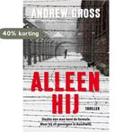Alleen hij 9789026142697 Andrew Gross, Verzenden, Gelezen, Andrew Gross