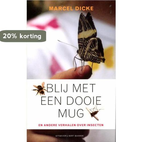 Blij met een dooie mug 9789035136588 Marcel Dicke, Boeken, Wetenschap, Zo goed als nieuw, Verzenden