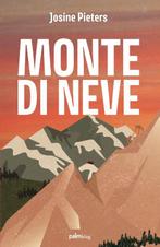 Monte di Neve 9789493343573 Josine Pieters, Verzenden, Gelezen, Josine Pieters