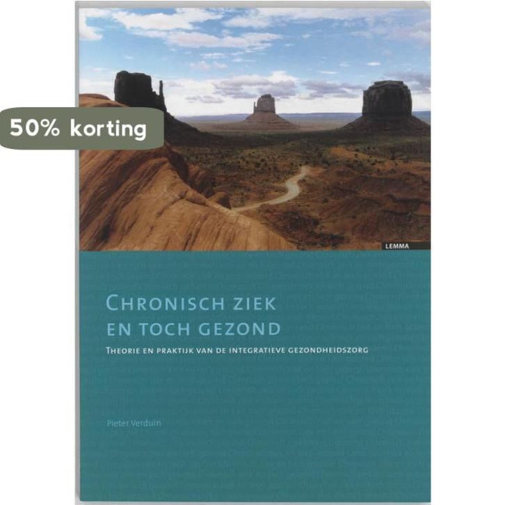 Chronisch ziek en toch gezond 9789059310643 P. Verduin, Boeken, Wetenschap, Gelezen, Verzenden