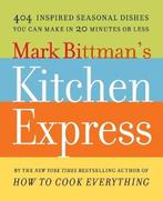 Mark Bittmans Kitchen Express 9781416575672 Mark Bittman, Verzenden, Zo goed als nieuw, Mark Bittman