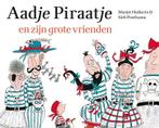 Aadje Piraatje en zijn grote vrienden / Aadje Piraatje, Boeken, Verzenden, Gelezen, Marjet Huiberts