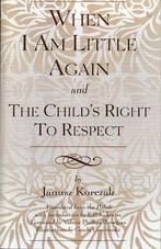 When I Am Little Again and The Childs Right to Respect, Boeken, Verzenden, Nieuw