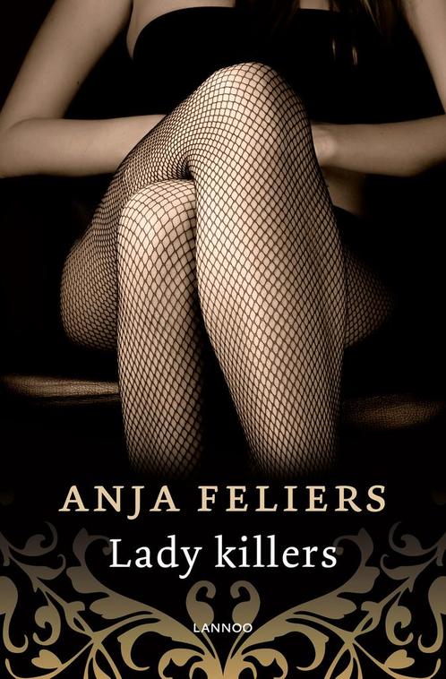 Lady killers  -  Anja Feliers, Boeken, Thrillers, Gelezen, Verzenden