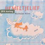 HEMELTJELIEF 9789061776604 N. Allan, Boeken, Prentenboeken en Plaatjesalbums, Verzenden, Gelezen, N. Allan