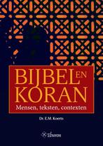 Bijbel en koran 9789059726208 E.M. Koerts, Boeken, Verzenden, Gelezen, E.M. Koerts