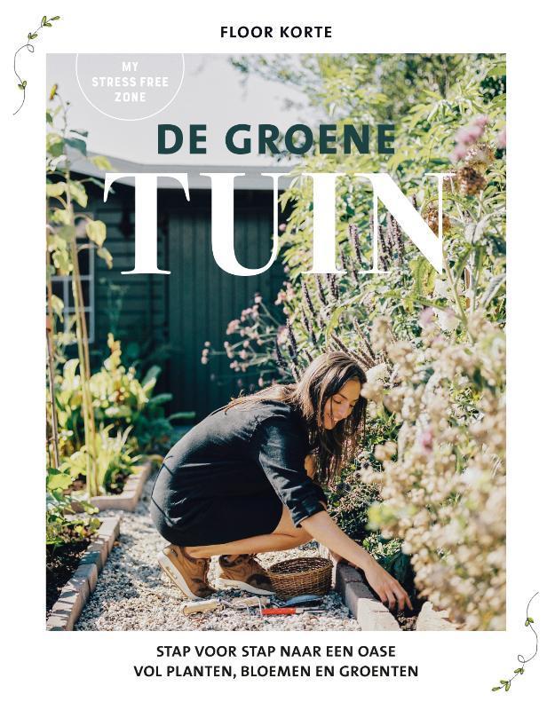 De groene tuin 9789021579108 Floor Korte, Boeken, Hobby en Vrije tijd, Zo goed als nieuw, Verzenden