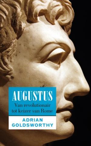 Augustus 9789401912341 Adrian Goldsworthy, Boeken, Geschiedenis | Wereld, Gelezen, Verzenden