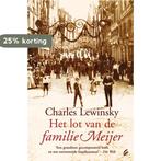 Het lot van de familie Meijer 9789056722609 Charles Lewinsky, Boeken, Verzenden, Gelezen, Charles Lewinsky