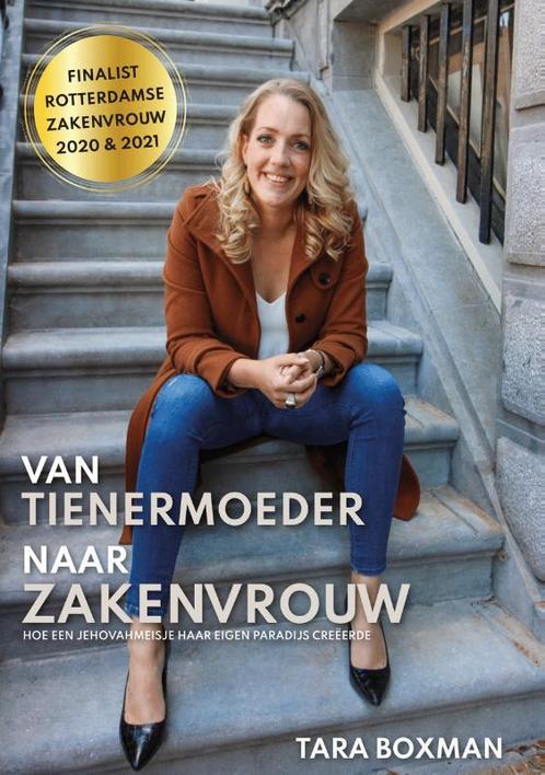 Van tienermoeder naar zakenvrouw 9789090334646 Tara Boxman, Boeken, Hobby en Vrije tijd, Gelezen, Verzenden