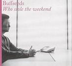 cd single digi - Buffseeds - Who Stole The Weekend, Verzenden, Zo goed als nieuw