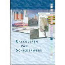 calculeren van schilderwerk (986481) 9789072986481, Boeken, Techniek, Zo goed als nieuw, Verzenden