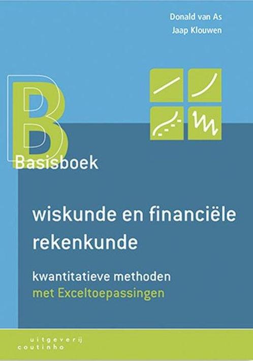 Basisboek wiskunde en financiele rekenkunde, 9789046904152, Boeken, Studieboeken en Cursussen, Zo goed als nieuw, Verzenden
