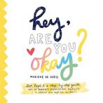 9789082885712 Hey, Are You Okay? Marieke de Goeij, Verzenden, Nieuw, Marieke de Goeij