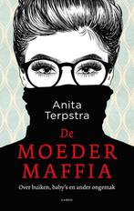 De moedermaffia 9789403188102 Anita Terpstra, Boeken, Verzenden, Zo goed als nieuw, Anita Terpstra