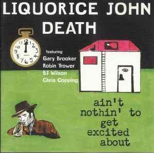 cd - Liquorice John Death - Aint Nothin To Get Excited..., Cd's en Dvd's, Cd's | Overige Cd's, Zo goed als nieuw, Verzenden