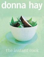 The instant cook by Donna Hay (Hardback), Gelezen, Donna Hay, Verzenden
