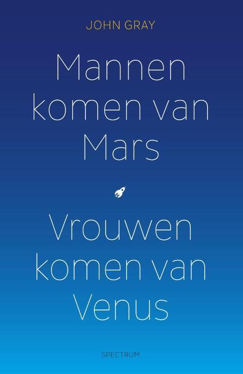 Mannen komen van Mars vrouwen komen van Venus 9789000344680, Boeken, Wetenschap, Zo goed als nieuw, Verzenden