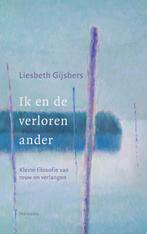 Ik en de verloren ander 9789021143699 Liesbeth Gijsbers, Verzenden, Gelezen, Liesbeth Gijsbers
