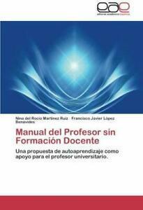 Manual del Profesor Sin Formacion Docente. Ruiz, Roc   New., Boeken, Overige Boeken, Zo goed als nieuw, Verzenden