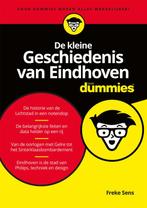 De kleine geschiedenis van Eindhoven voor dummies Freke Sens, Boeken, Geschiedenis | Stad en Regio, Verzenden, Zo goed als nieuw