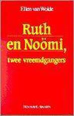 Ruth En Nooimi 9789025944957 Van Wolde, Boeken, Gelezen, Van Wolde, Verzenden