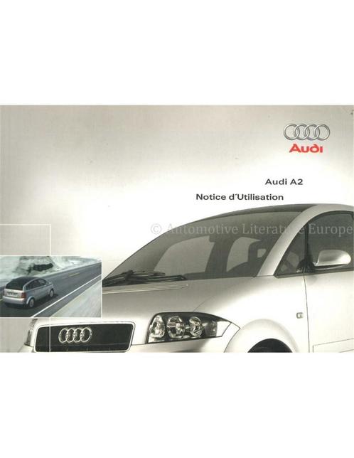 2000 AUDI A2 INSTRUCTIEBOEKJE FRANS, Auto diversen, Handleidingen en Instructieboekjes