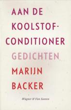 Aan De Koolstofconditioner 9789076569109 Marijn Backer, Verzenden, Zo goed als nieuw, Marijn Backer