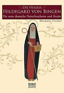 Die Heilige Hildegard von Bingen. Fischer, Hermann   New.=, Boeken, Biografieën, Zo goed als nieuw, Verzenden