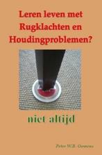 Leren leven met rugklachten en houdingproblemen?, Verzenden, Gelezen, Peter W.B. Oomens