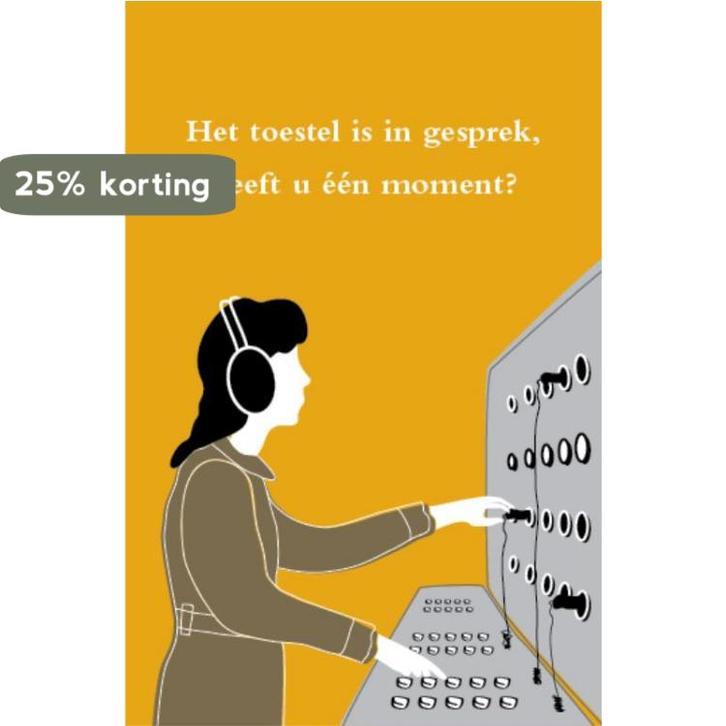 Het toestel is in gesprek, heeft u één moment? / Ambtelijke, Boeken, Literatuur, Gelezen, Verzenden