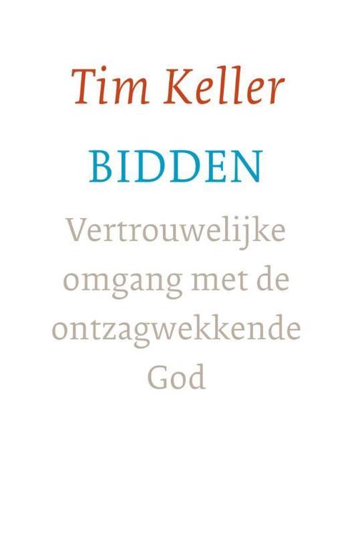 Bidden 9789051945362 Tim Keller, Boeken, Godsdienst en Theologie, Zo goed als nieuw, Verzenden