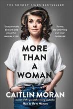 More Than a Woman 9781529102758 Caitlin Moran, Boeken, Verzenden, Gelezen, Caitlin Moran