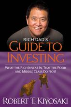 9781612680200 Rich Dads Guide to Investing | Tweedehands, Boeken, Economie, Management en Marketing, Verzenden, Zo goed als nieuw