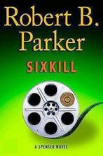 Sixkill 9780399157264 Robert B. Parker, Boeken, Verzenden, Gelezen, Robert B. Parker