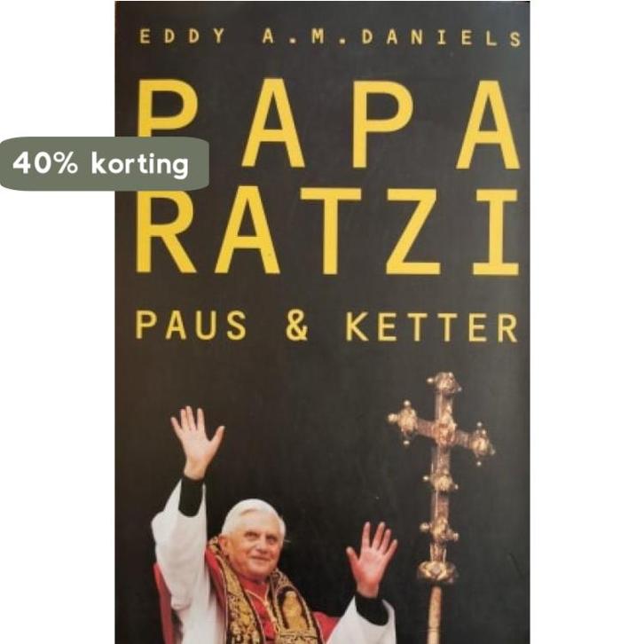 Papa Ratzi 9789059040472 E. Daniels, Boeken, Godsdienst en Theologie, Gelezen, Verzenden