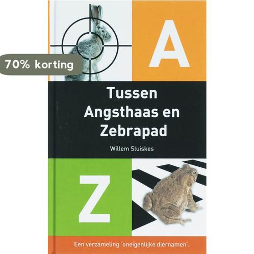 Tussen Angsthaas En Zebrapad 9789055137893 W. Sluiskes, Boeken, Overige Boeken, Zo goed als nieuw, Verzenden
