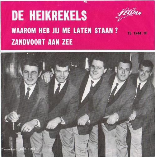 Single - De Heikrekels - Waarom Heb Jij Me Laten Staan ? / Z, Cd's en Dvd's, Vinyl Singles, Verzenden