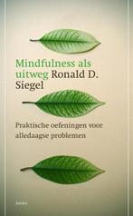 Mindfulness als uitweg 9789056702465 Ronald D. Siegel, Boeken, Esoterie en Spiritualiteit, Gelezen, Ronald D. Siegel, N.v.t., Verzenden
