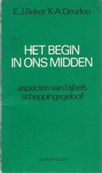 Begin in ons midden 9789025941192 Karel A. Deurloo, Verzenden, Gelezen, Karel A. Deurloo