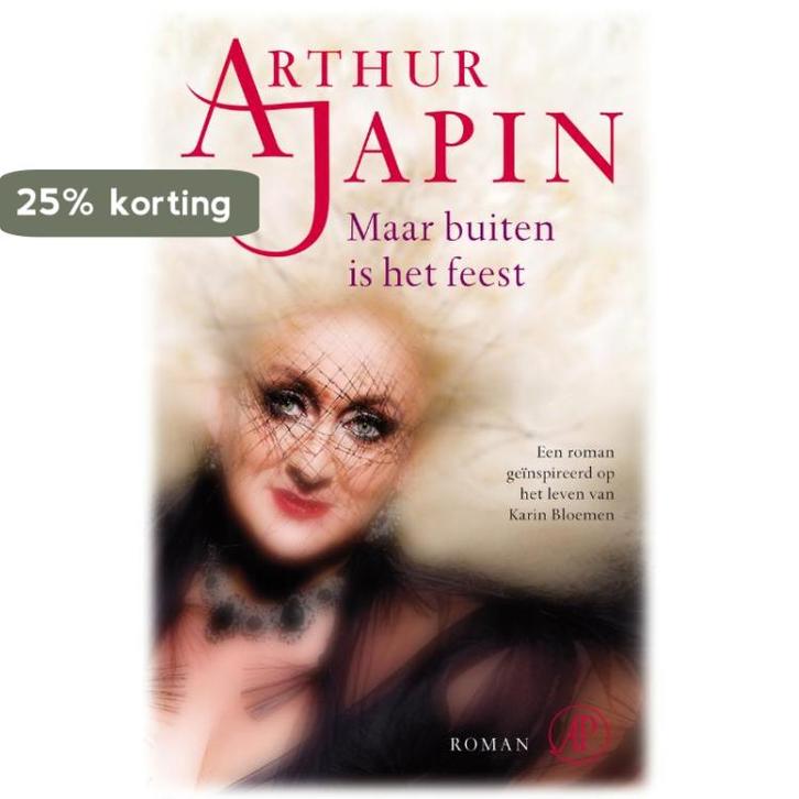 Maar buiten is het feest 9789029589123 Arthur Japin, Boeken, Romans, Gelezen, Verzenden